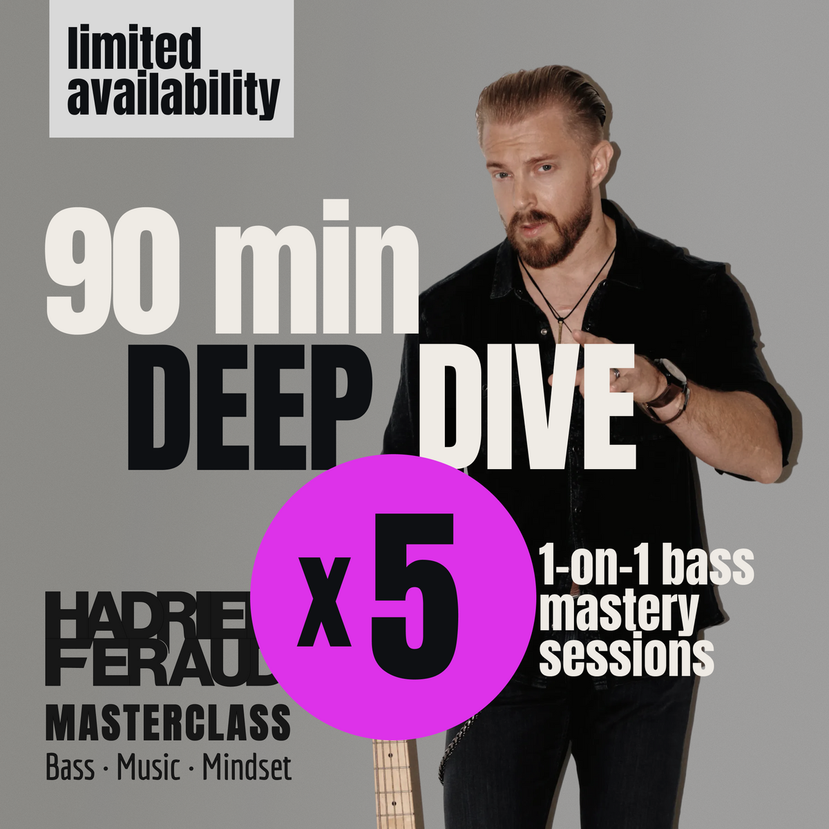 1-on-1 DEEP DIVE SESSIONS with Hadrien Feraud: 5-session pack (90 min each)