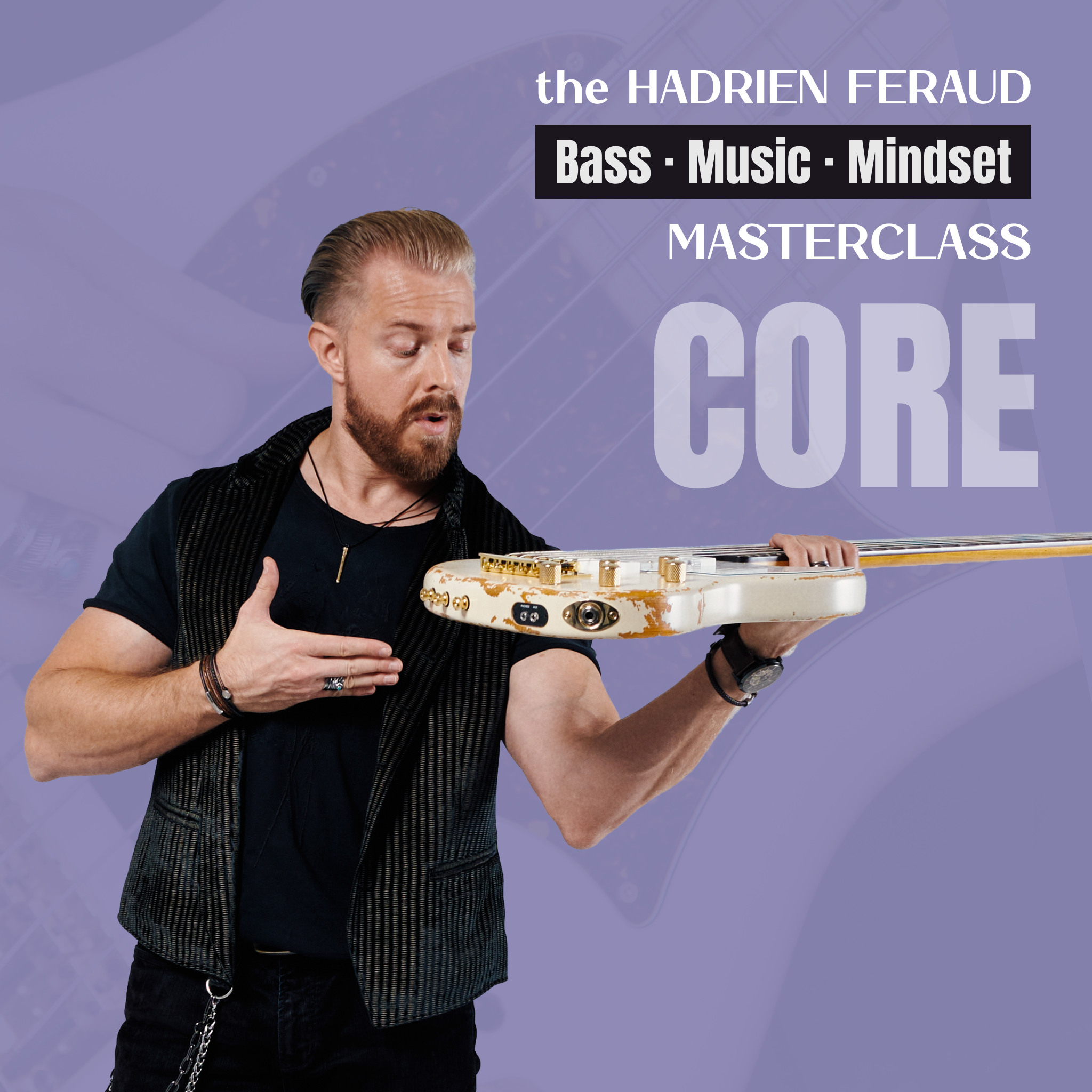 Hadrien Feraud Masterclass CORE