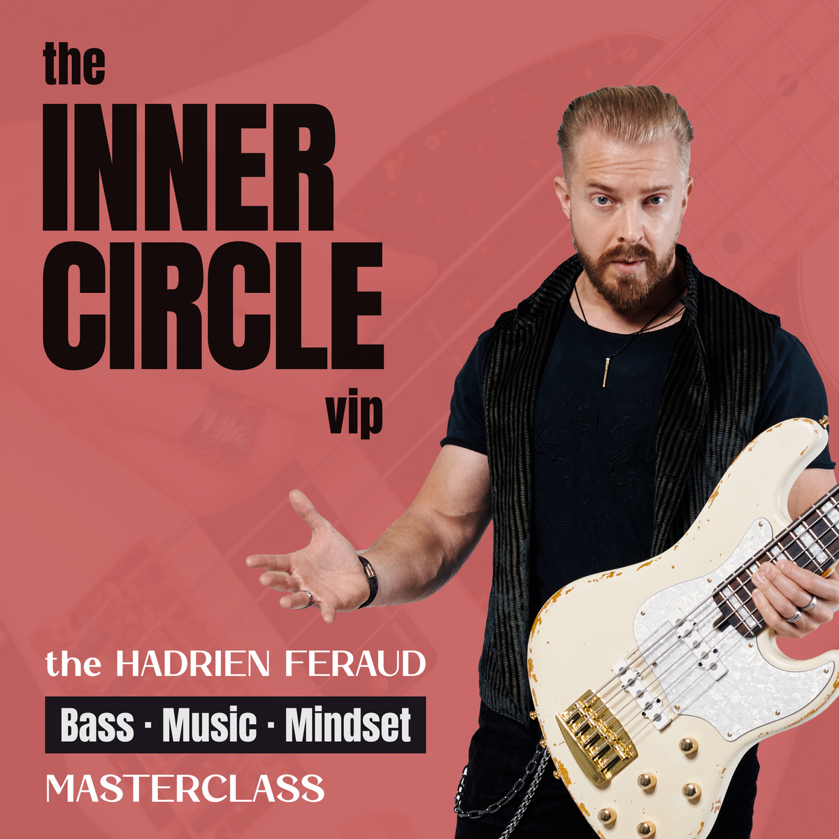 Hadrien Feraud Masterclass VIP – HADRIEN FERAUD