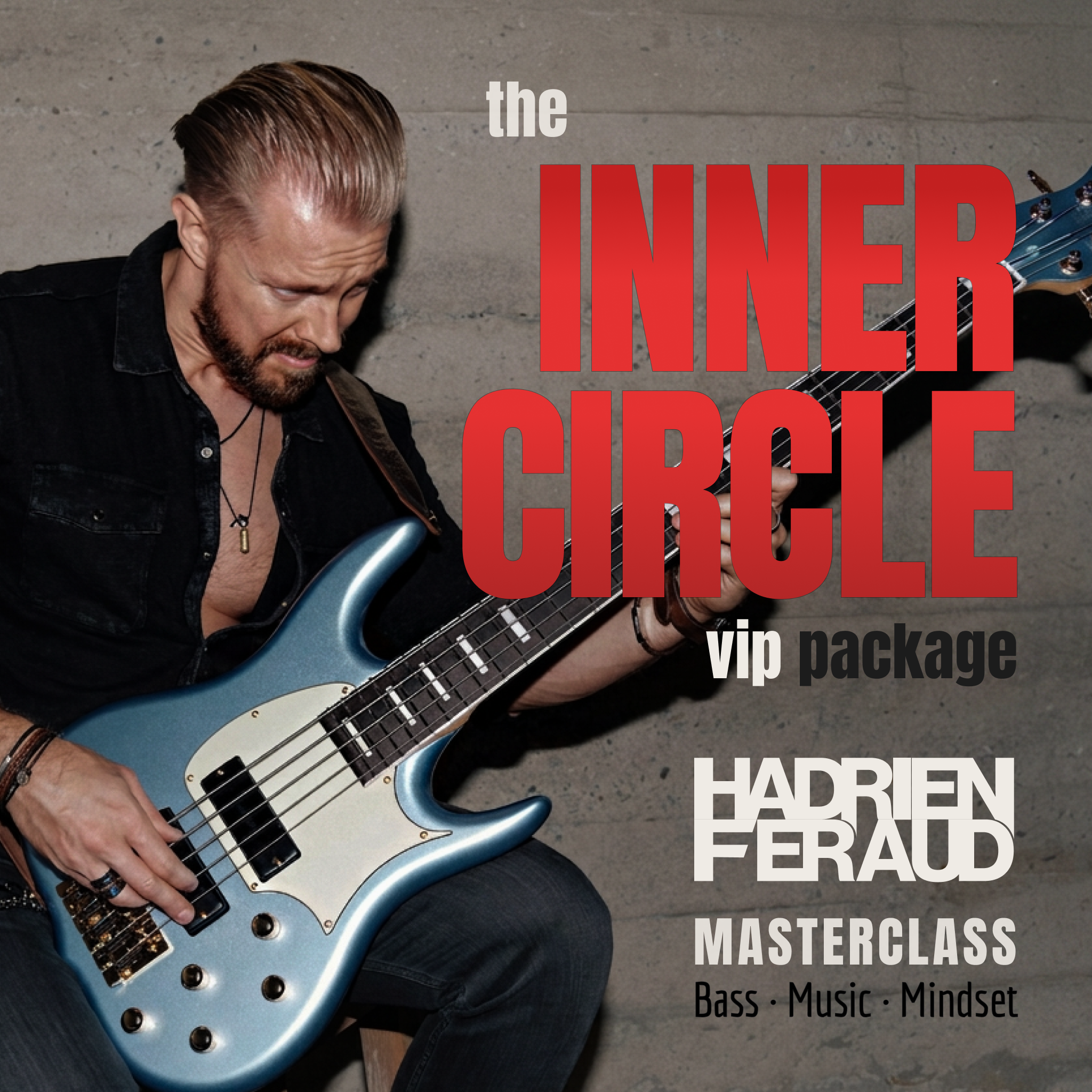 Hadrien Feraud Masterclass - The VIP Package